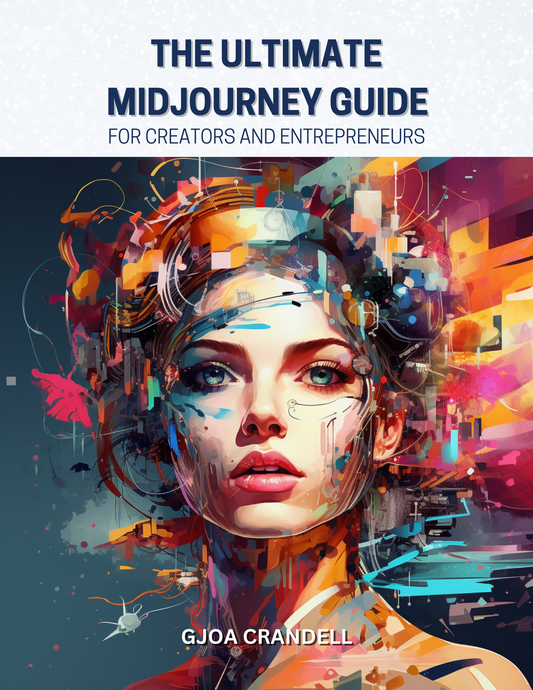 The Ultimate Midjourney Guide