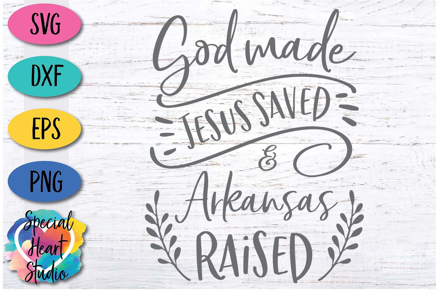 God Made, Jesus Saved and Arkansas Raised