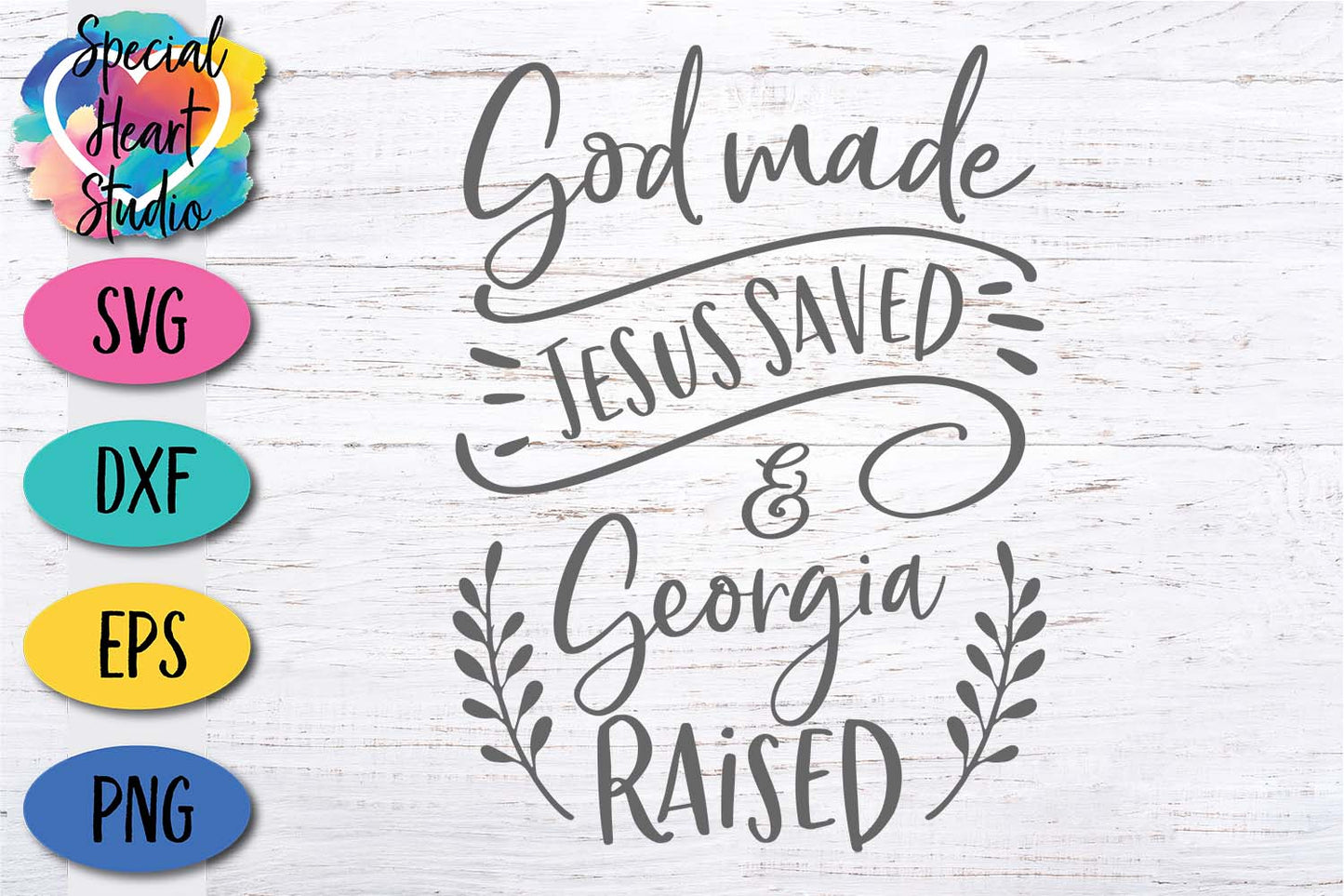 God Made, Jesus Saved and Georgia Raised