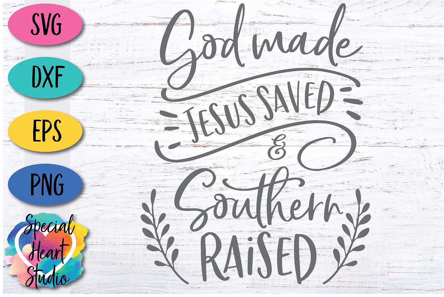 God Made, Jesus Saved and Southern Raised