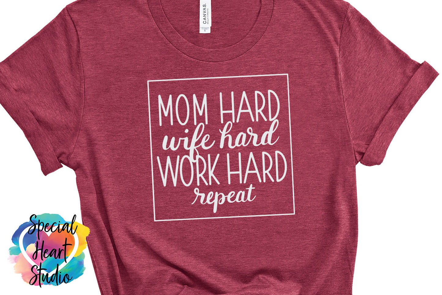 Mom Hard Wife Hard Work Hard repeat